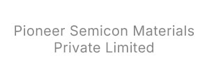 Pioneer Semicon Materials Private Limited Logo Pioneer Semicon Materials Private Limited
